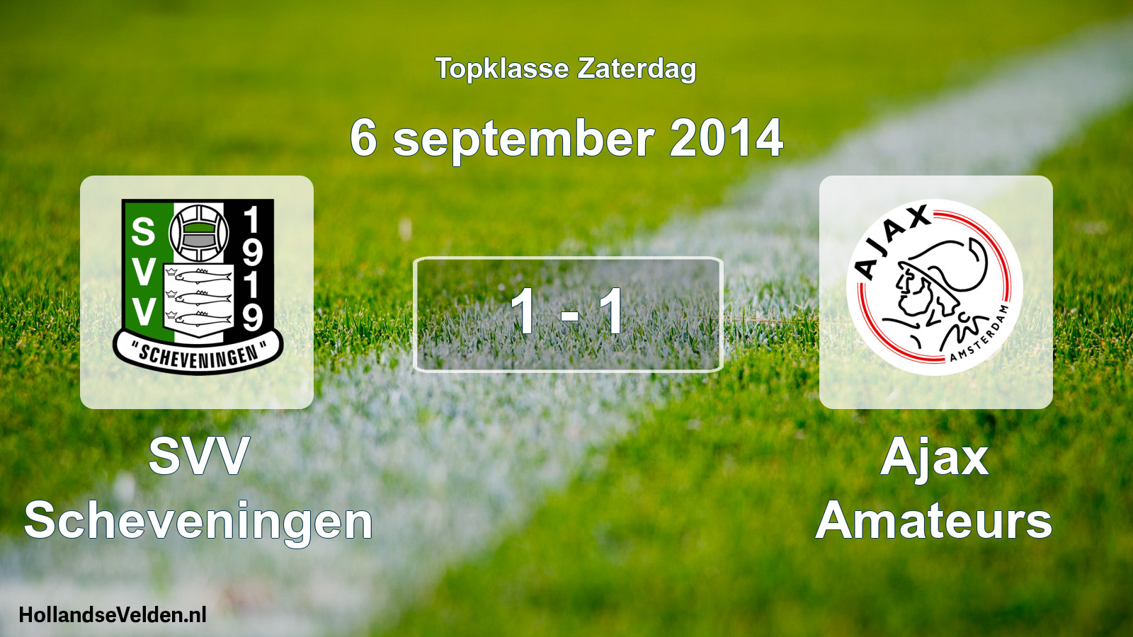 Total number of matches played: SVV Scheveningen - Ajax Amateurs 1 - 1 (6 September 2014)