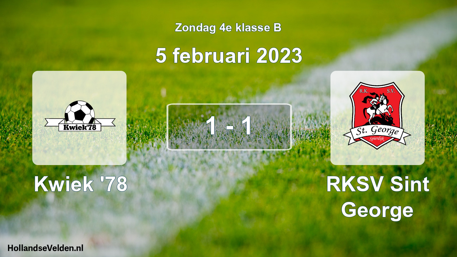 Total number of matches played: Kwiek '78 - RKSV Sint George 1 - 1 (5 February 2023)