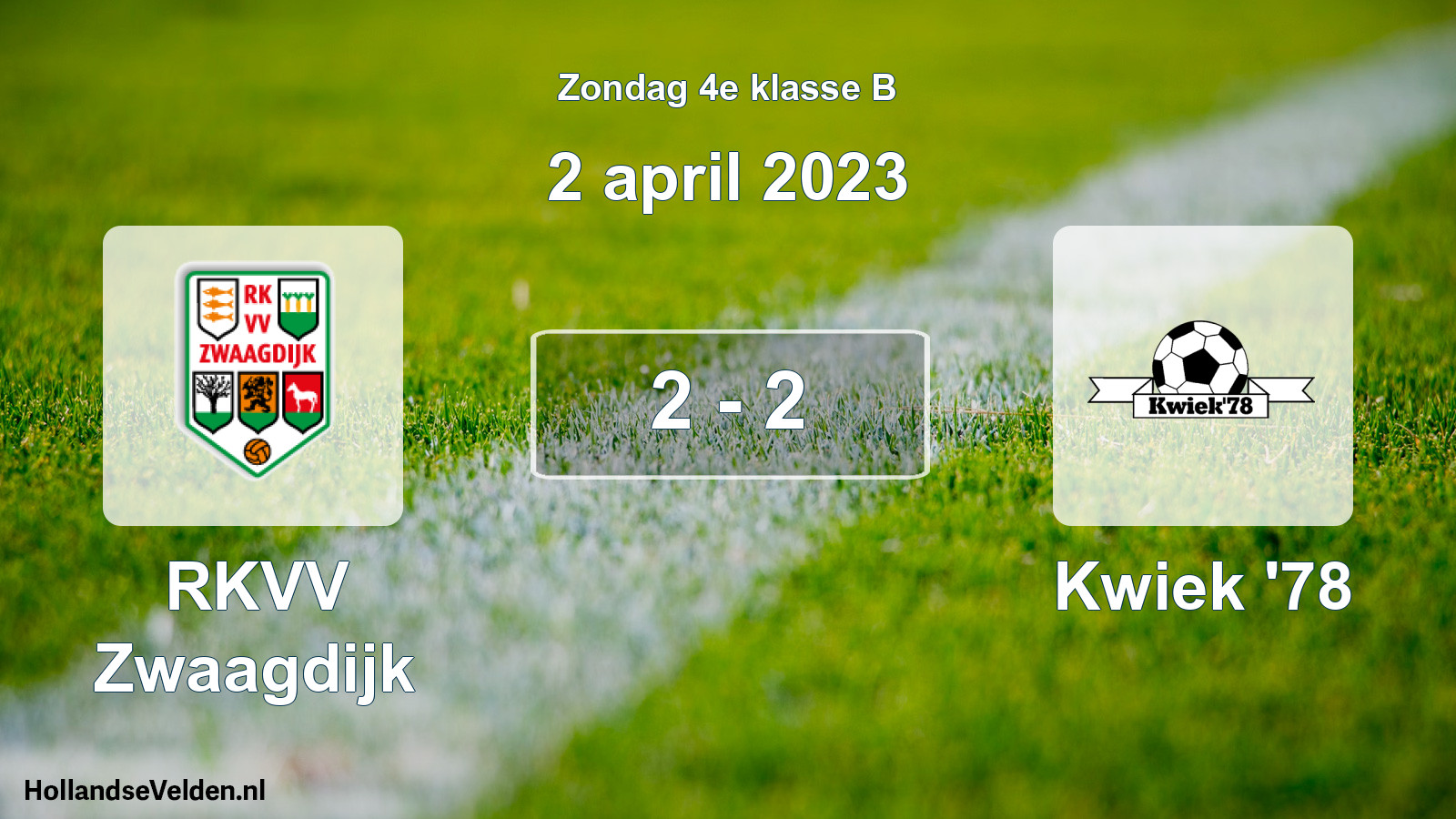 Total number of matches played: RKVV Zwaagdijk - Kwiek '78 2 - 2 (2 April 2023)