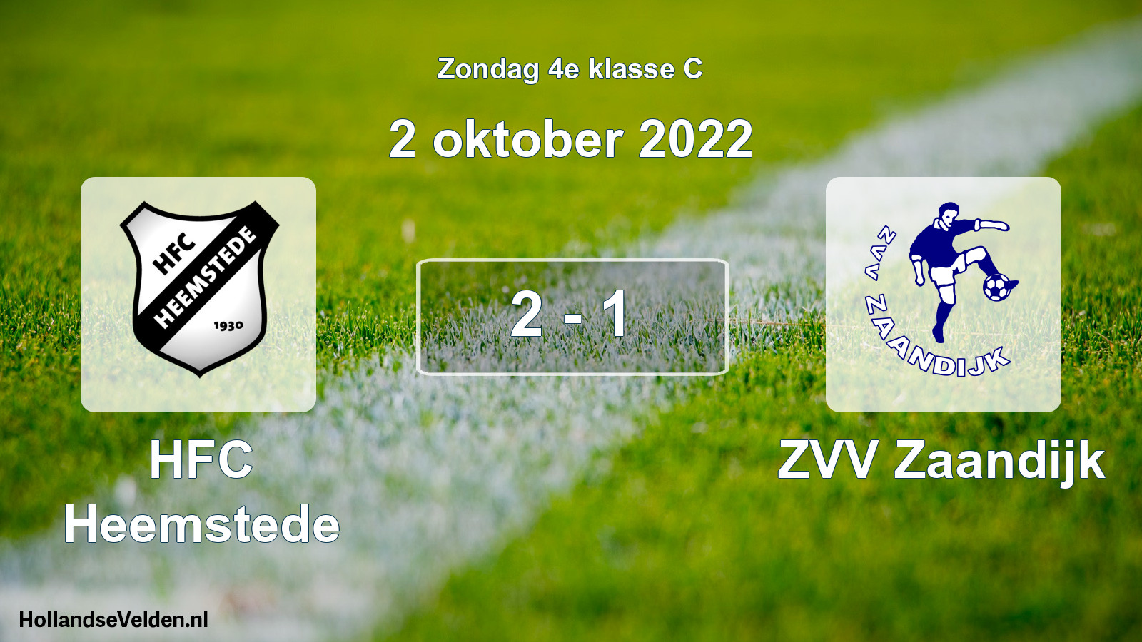 Total number of matches played: HFC Heemstede - ZVV Zaandijk 2 - 1 (2 October 2022)