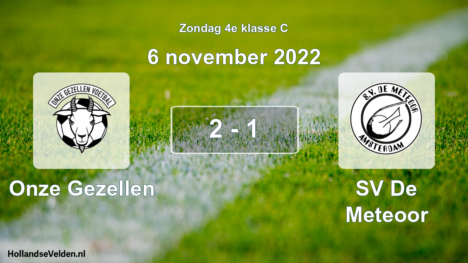 Total number of matches played: Onze Gezellen - SV De Meteoor 2 - 1 (6 November 2022)