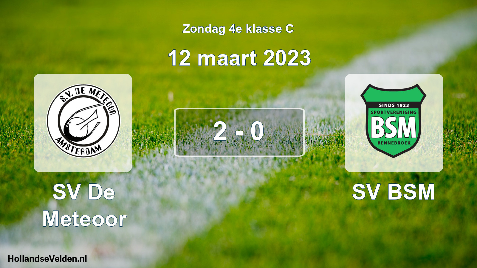 Total number of matches played: SV De Meteoor - SV BSM 2 - 0 (12 March 2023)