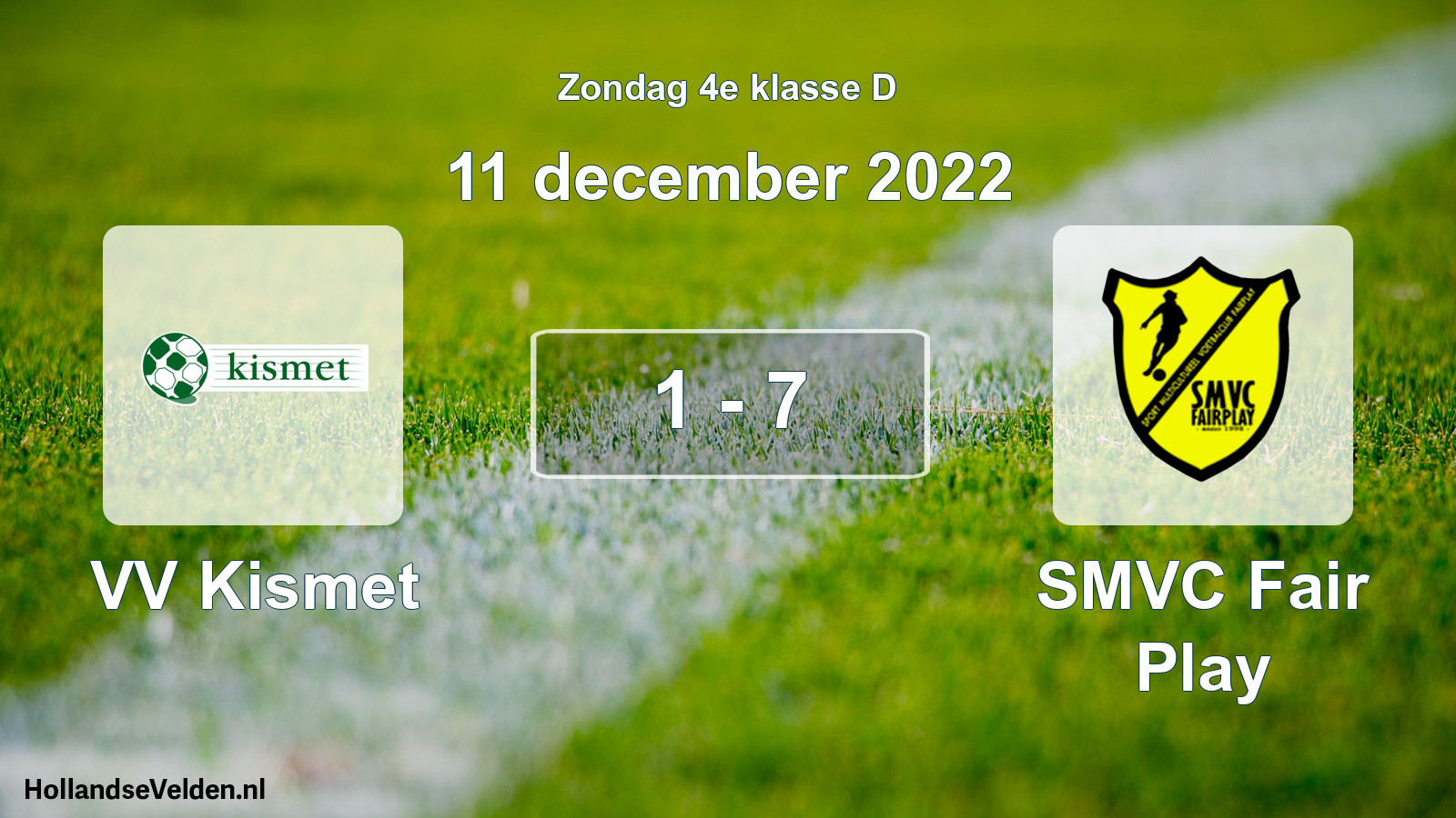 Total number of matches played: VV Kismet - SMVC Fair Play 1 - 7 (11 December 2022)