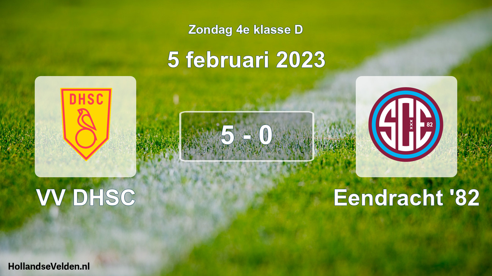 Total number of matches played: VV DHSC - Eendracht '82 5 - 0 (5 February 2023)