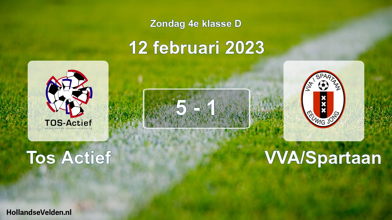 Total number of matches played: Tos Actief - VVA/Spartaan 5 - 1 (12 February 2023)