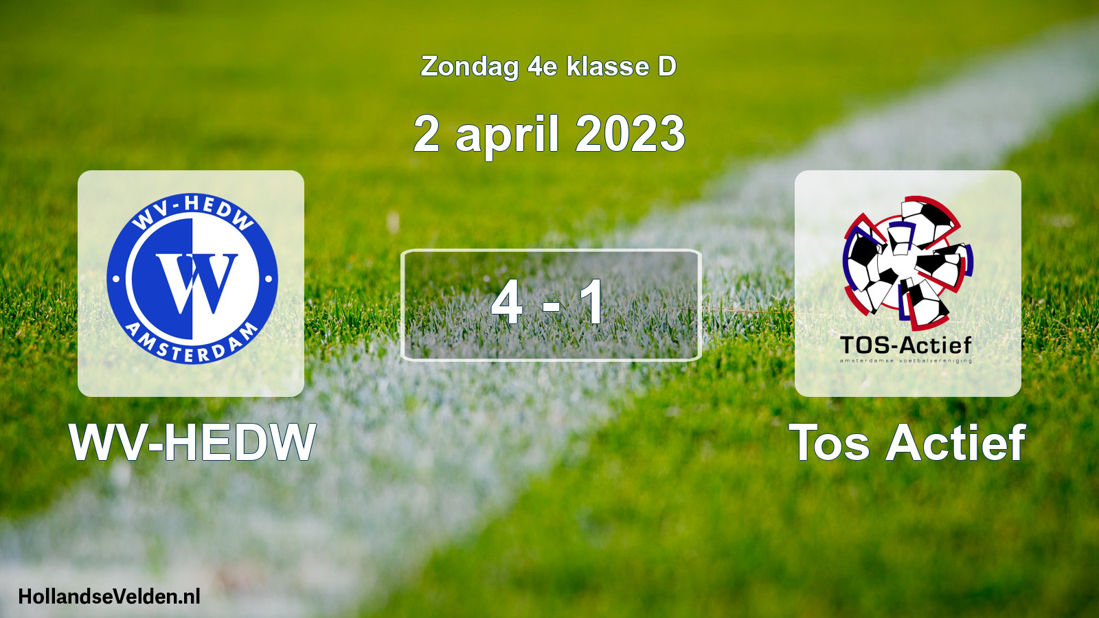 Total number of matches played: WV-HEDW - Tos Actief 4 - 1 (2 April 2023)