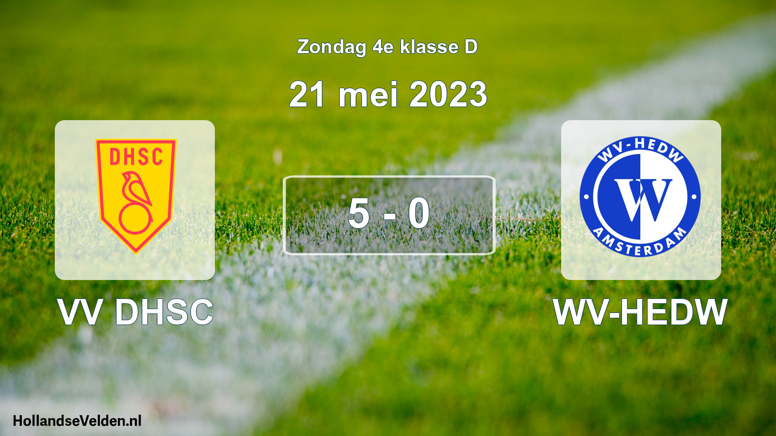 Total number of matches played: VV DHSC - WV-HEDW 5 - 0 (21 May 2023)