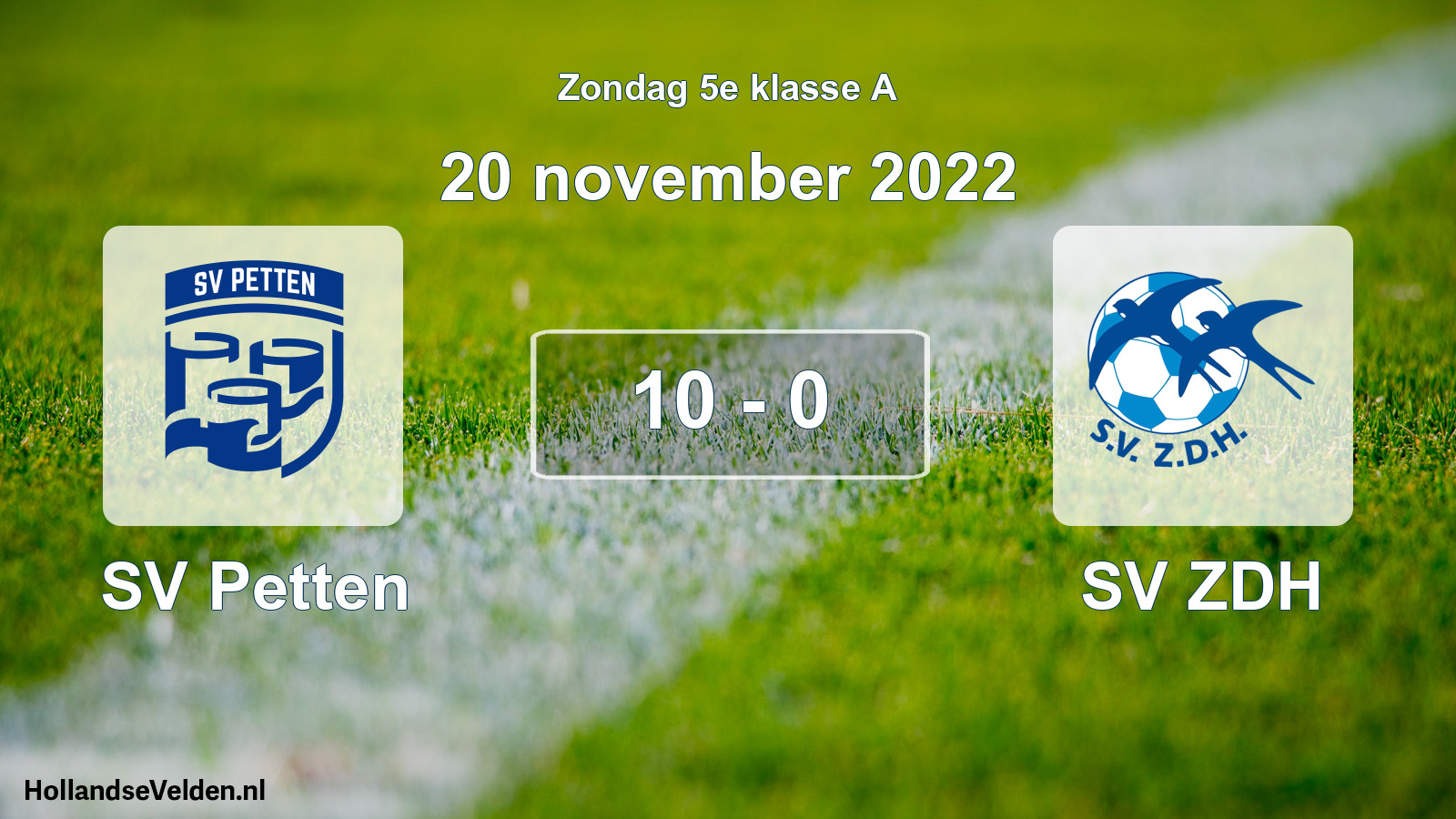Total number of matches played: SV Petten - SV ZDH 10 - 0 (20 November 2022)