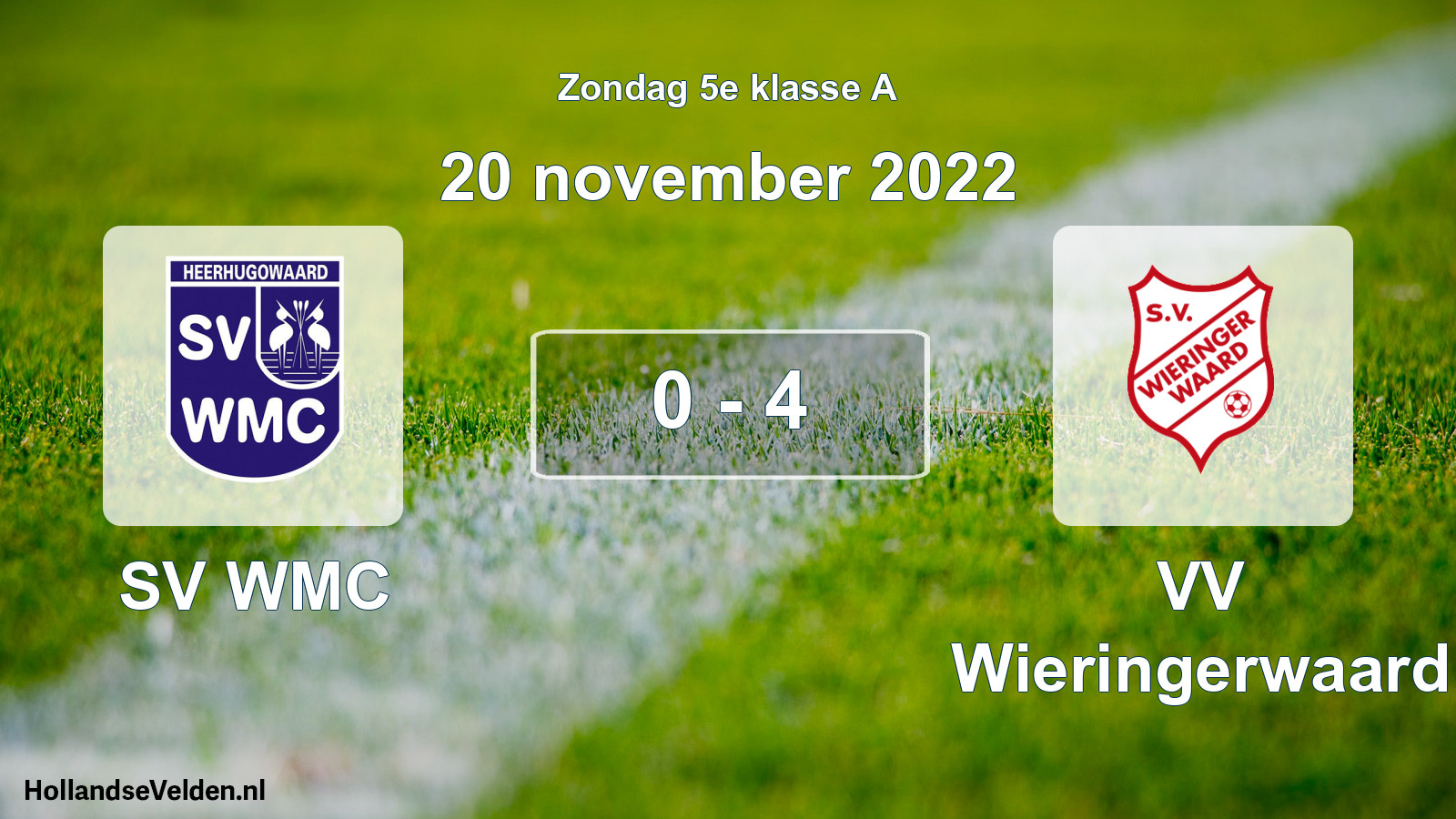 Total number of matches played: SV WMC - VV Wieringerwaard 0 - 4 (20 November 2022)