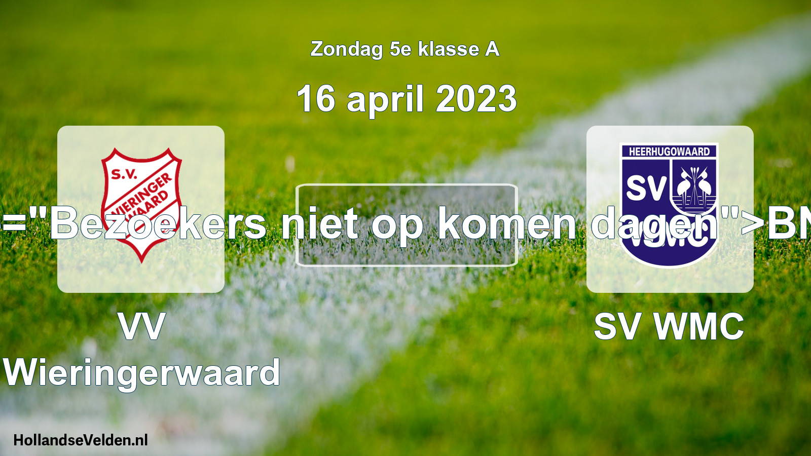 Scheduled Match: VV Wieringerwaard - SV WMC (16 April 2023)