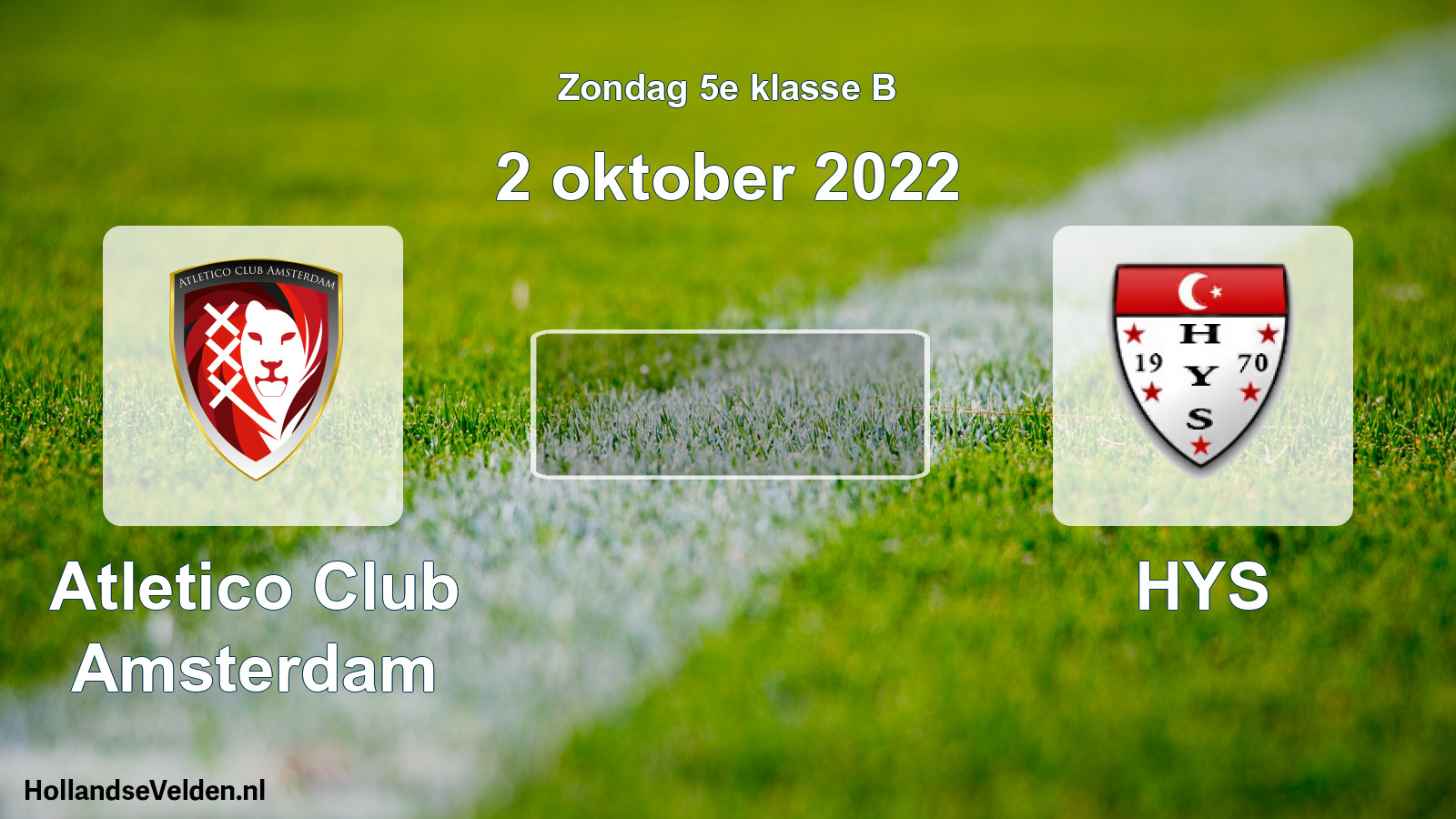 Scheduled Match: Atletico Club Amsterdam - HYS (2 October 2022)