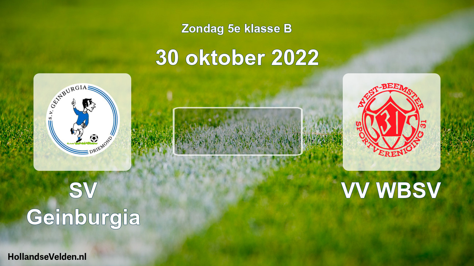 Scheduled Match: SV Geinburgia - VV WBSV (30 October 2022)