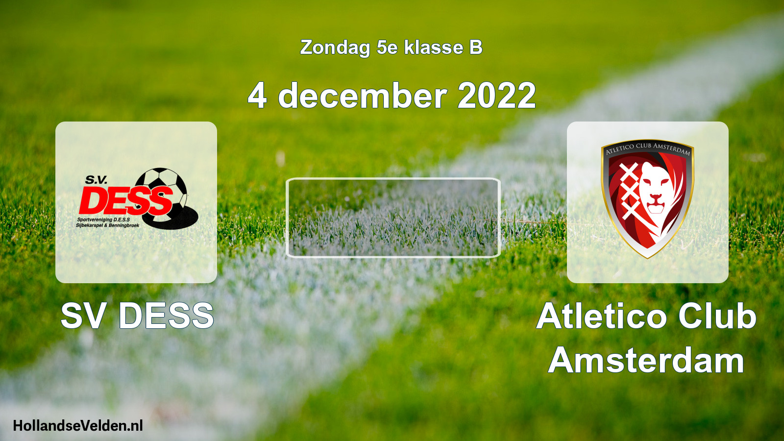 Scheduled Match: SV DESS - Atletico Club Amsterdam (4 December 2022)