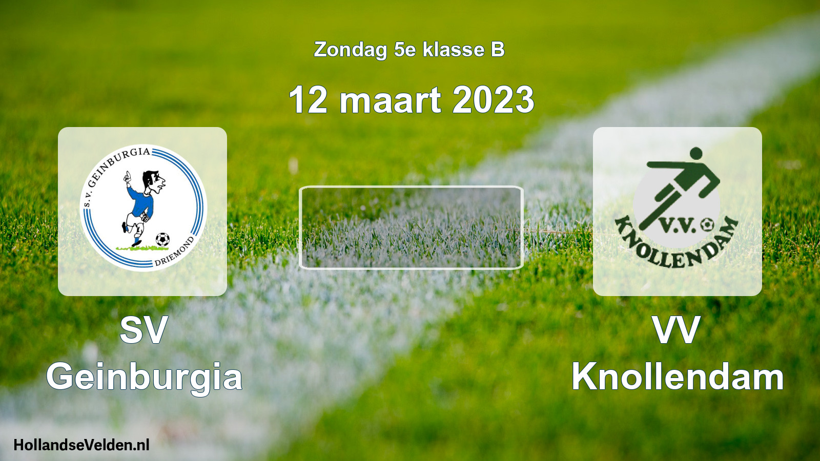 Scheduled Match: SV Geinburgia - VV Knollendam (12 March 2023)
