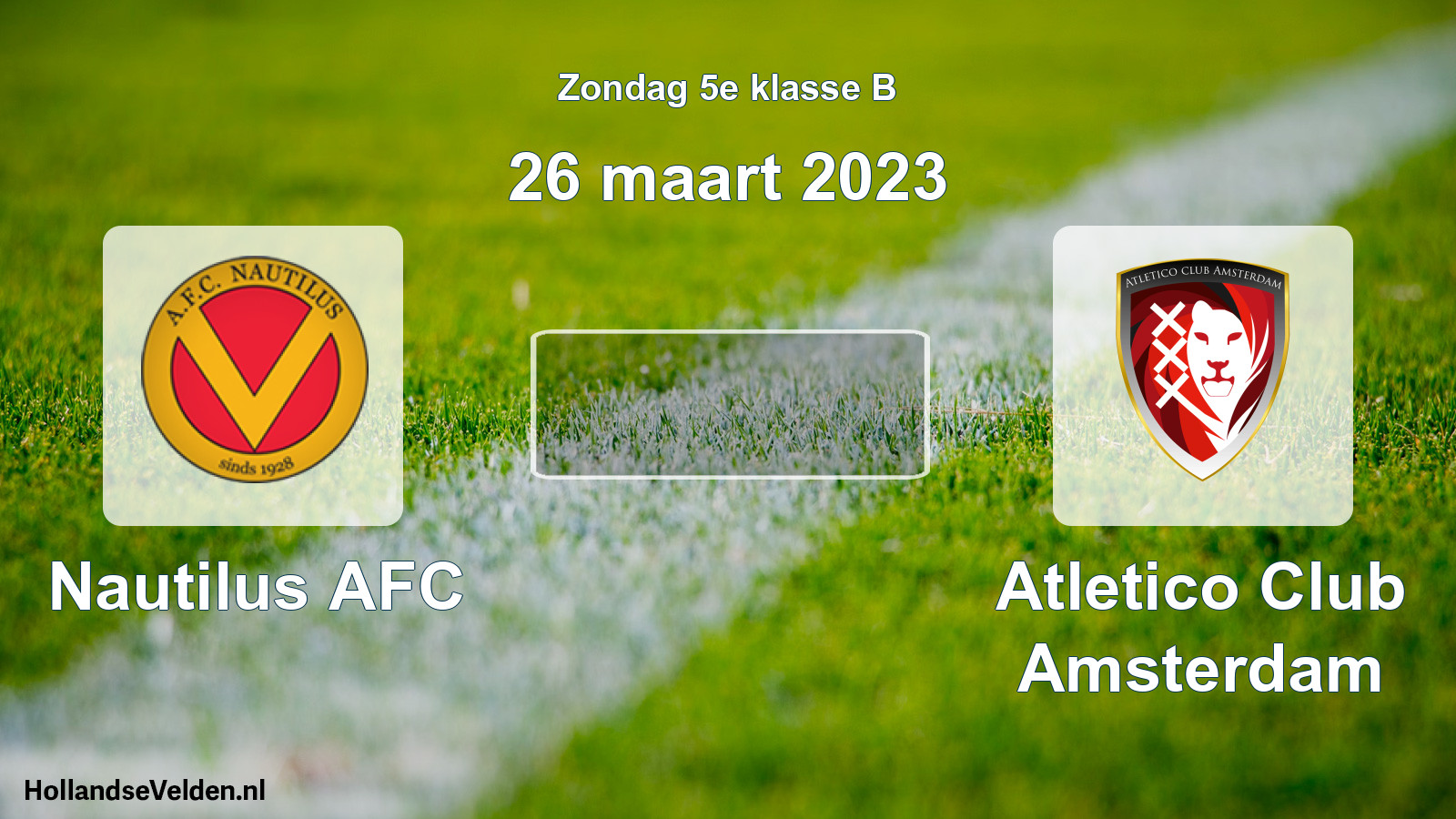 Scheduled Match: Nautilus AFC - Atletico Club Amsterdam (26 March 2023)