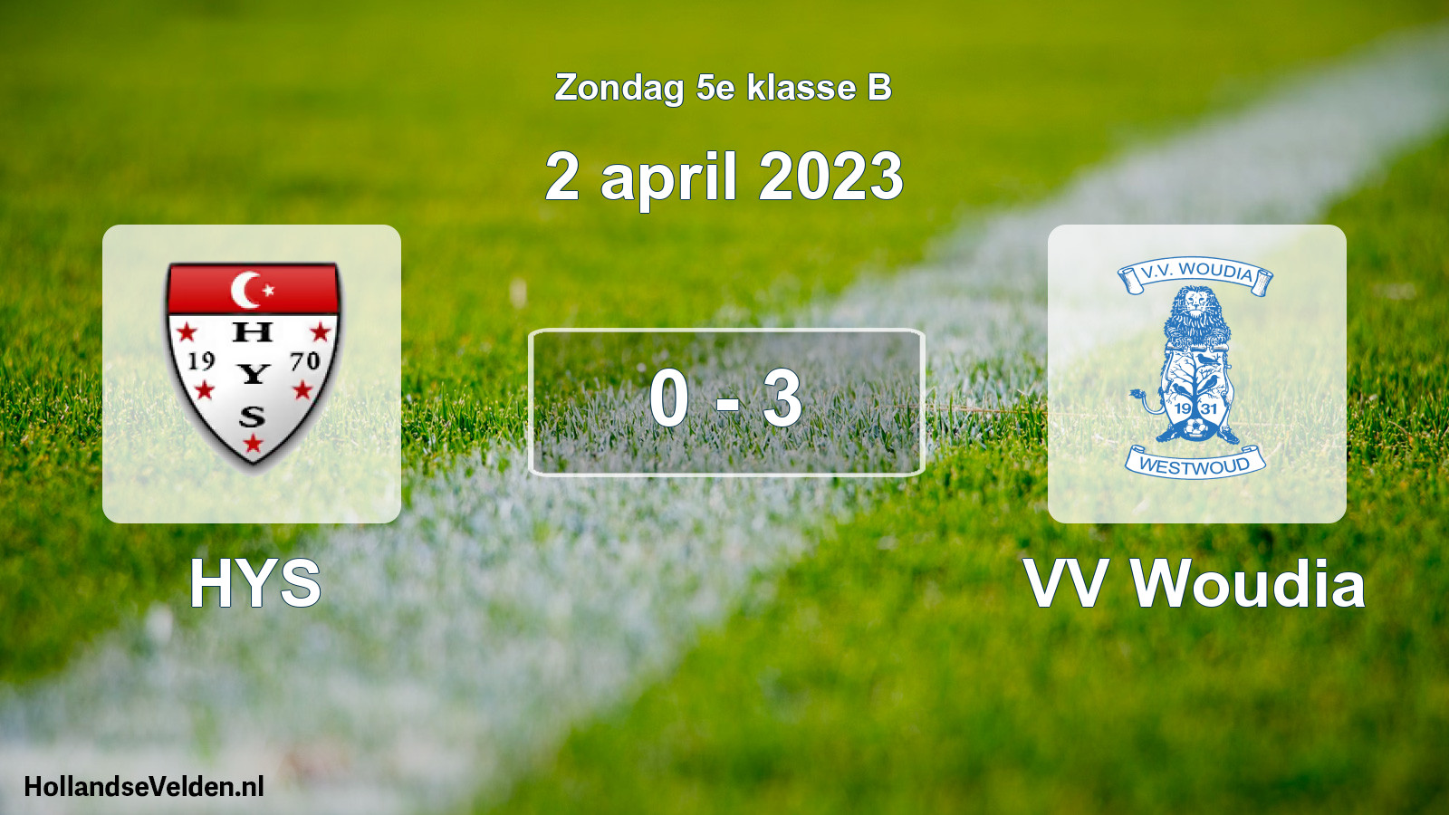 Total number of matches played: HYS - VV Woudia 0 - 3 (2 April 2023)