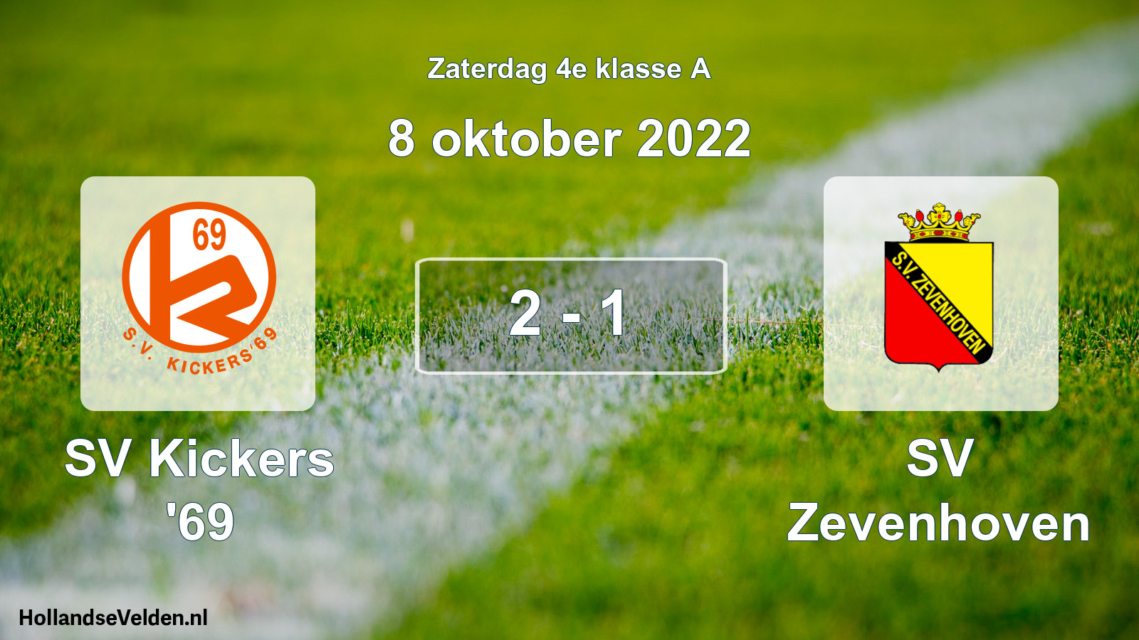 Total number of matches played: SV Kickers '69 - SV Zevenhoven 2 - 1 (8 October 2022)