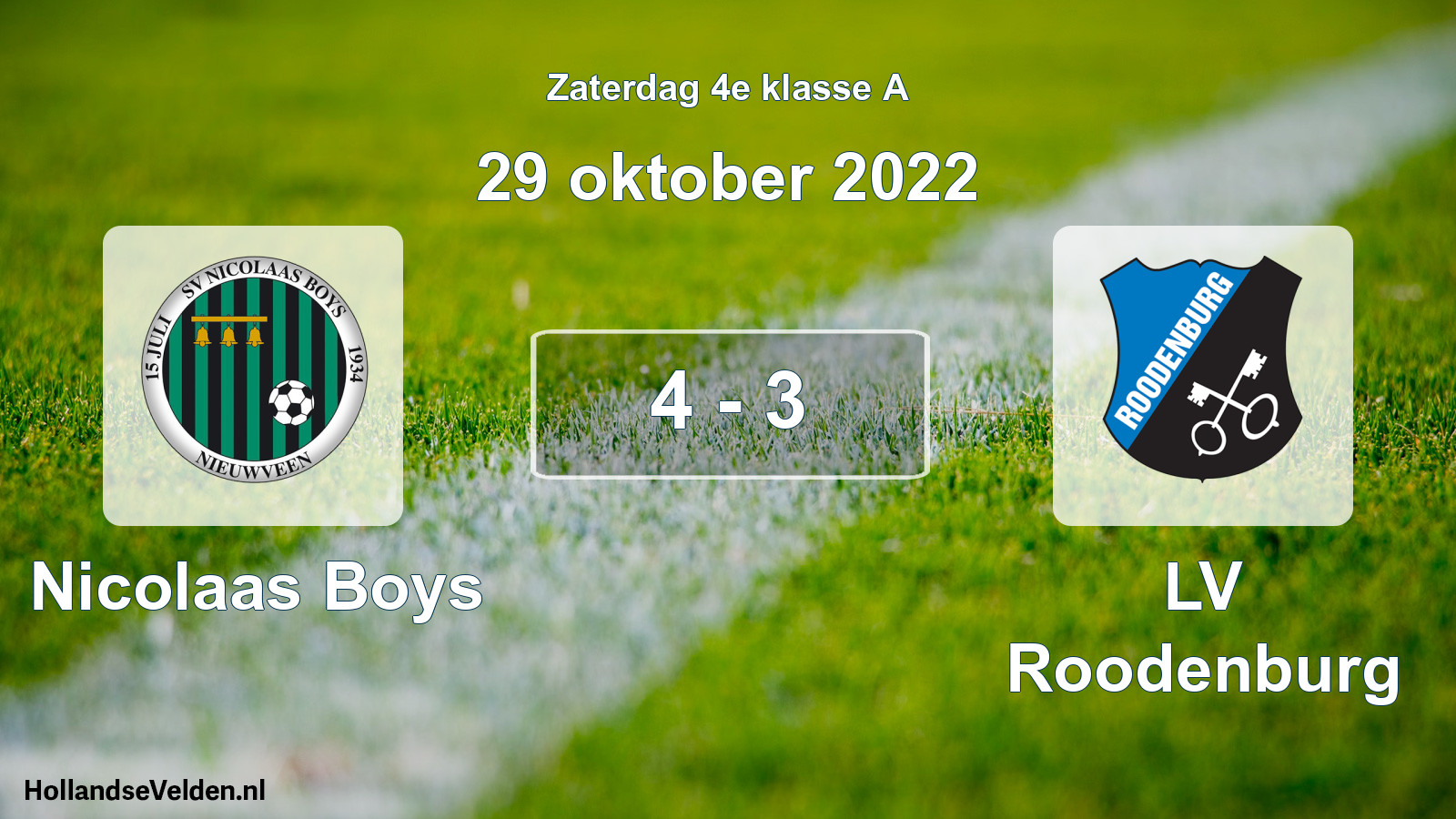 Total number of matches played: Nicolaas Boys - LV Roodenburg 4 - 3 (29 October 2022)