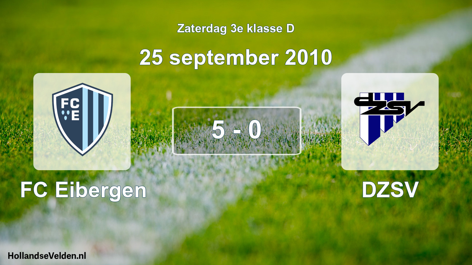 Total number of matches played: FC Eibergen - DZSV 5 - 0 (25 September 2010)