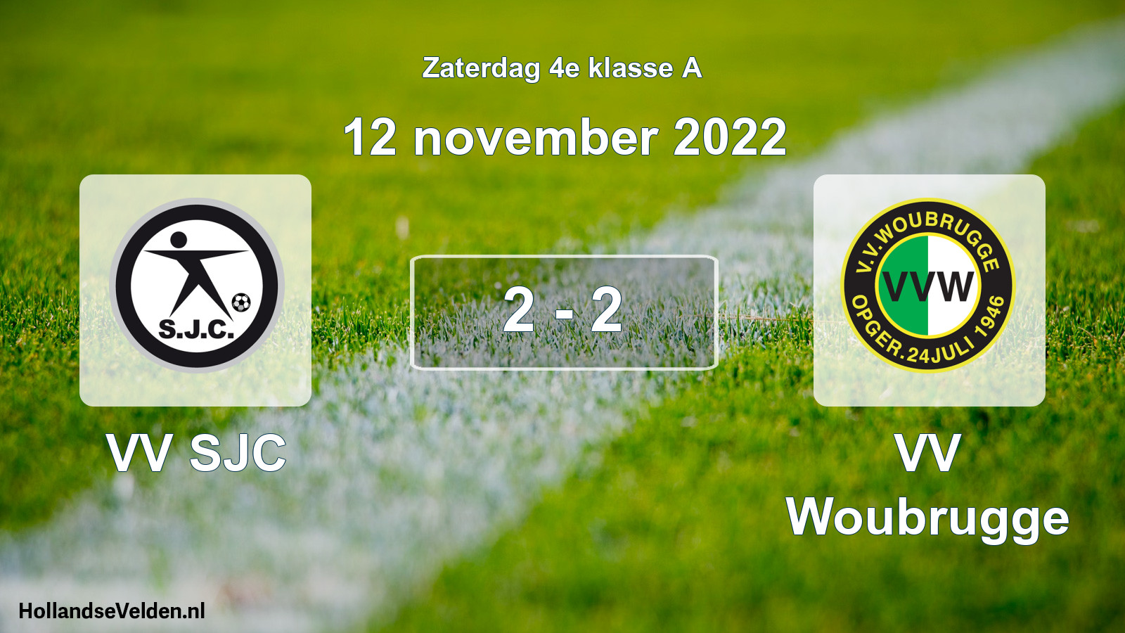 Total number of matches played: VV SJC - VV Woubrugge 2 - 2 (12 November 2022)