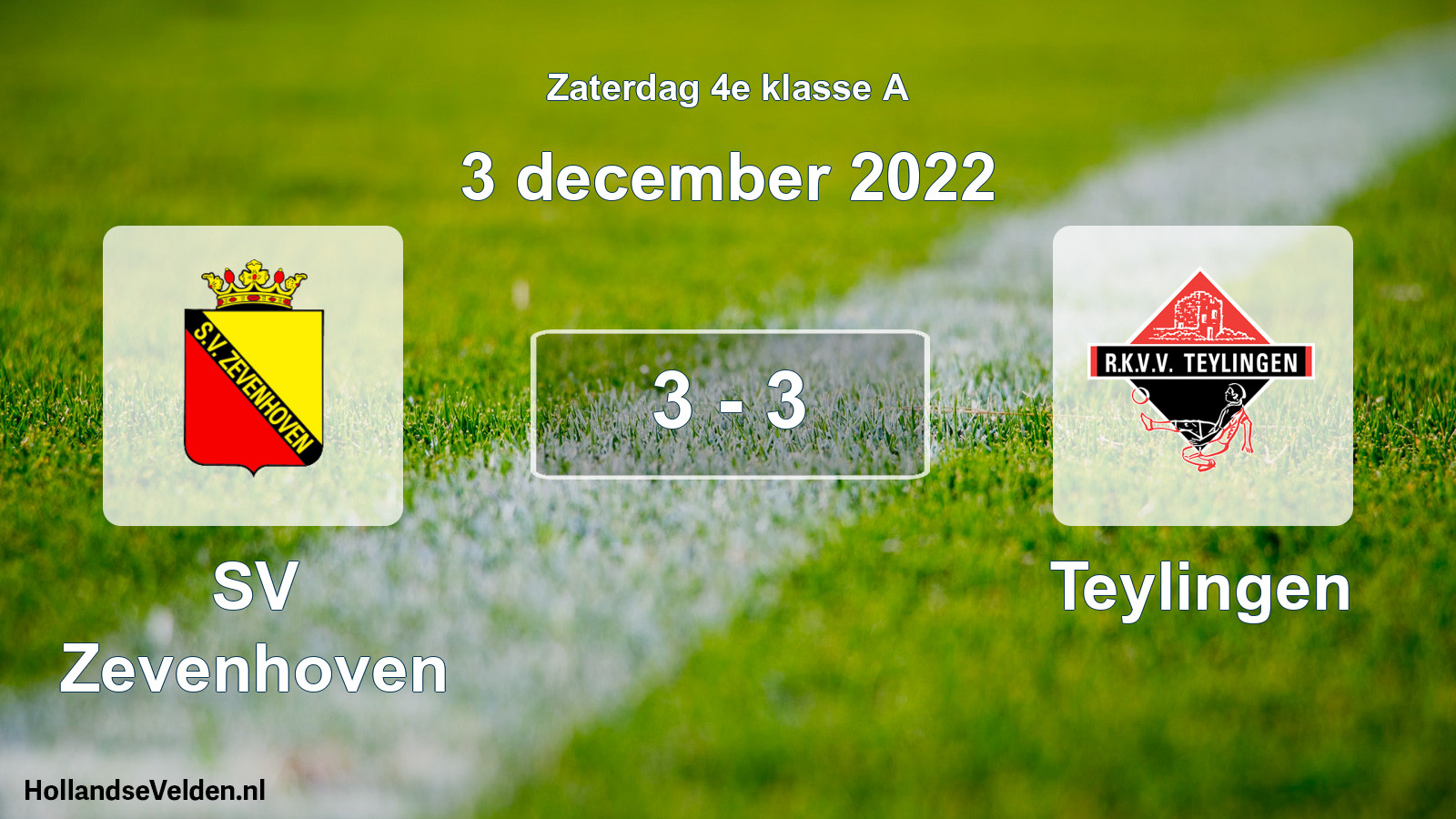 Total number of matches played: SV Zevenhoven - Teylingen 3 - 3 (3 December 2022)