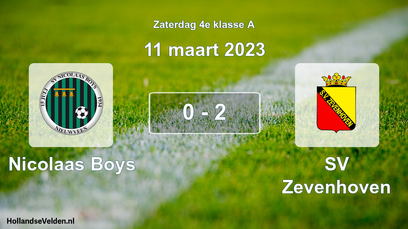 Total number of matches played: Nicolaas Boys - SV Zevenhoven 0 - 2 (11 March 2023)