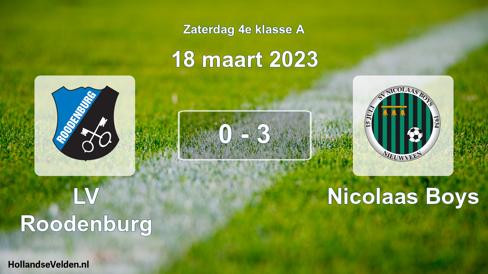 Total number of matches played: LV Roodenburg - Nicolaas Boys 0 - 3 (18 March 2023)