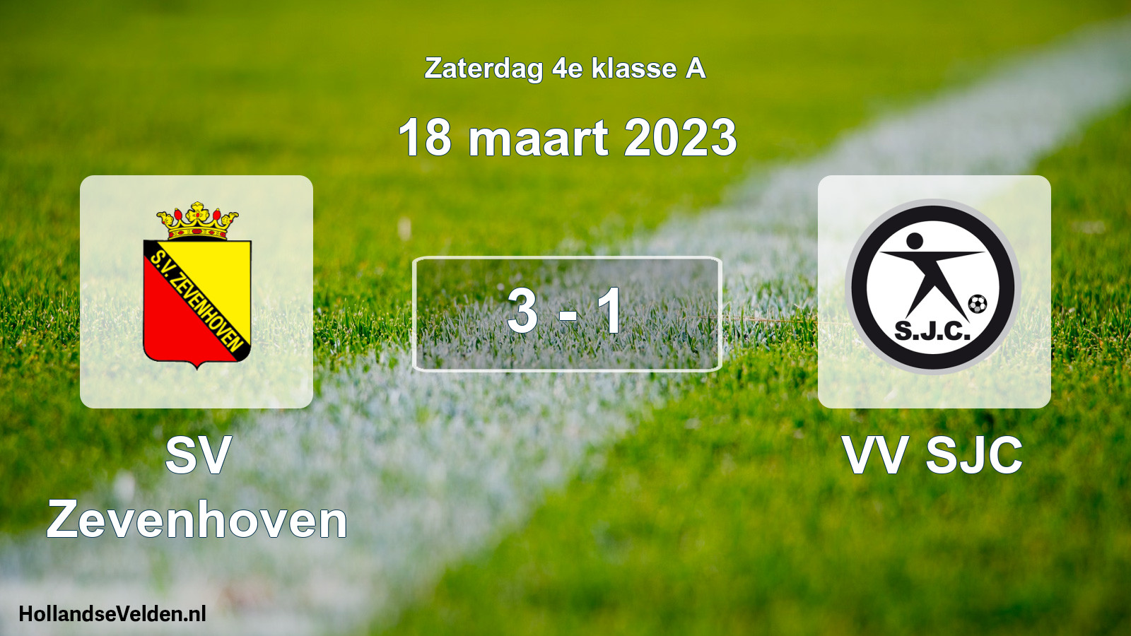 Total number of matches played: SV Zevenhoven - VV SJC 3 - 1 (18 March 2023)
