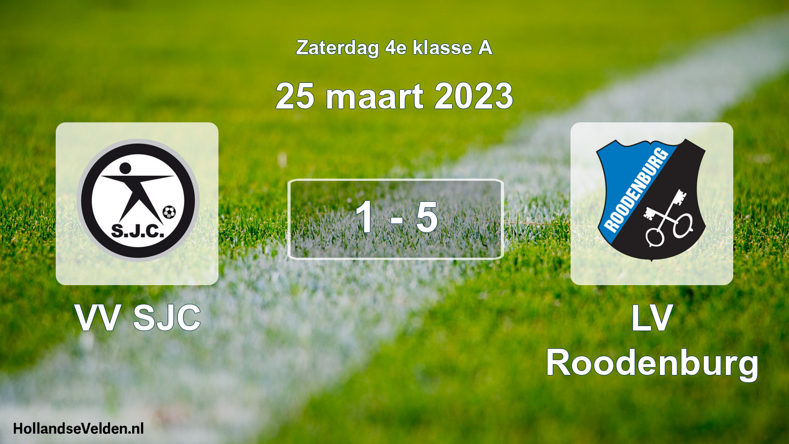 Total number of matches played: VV SJC - LV Roodenburg 1 - 5 (25 March 2023)