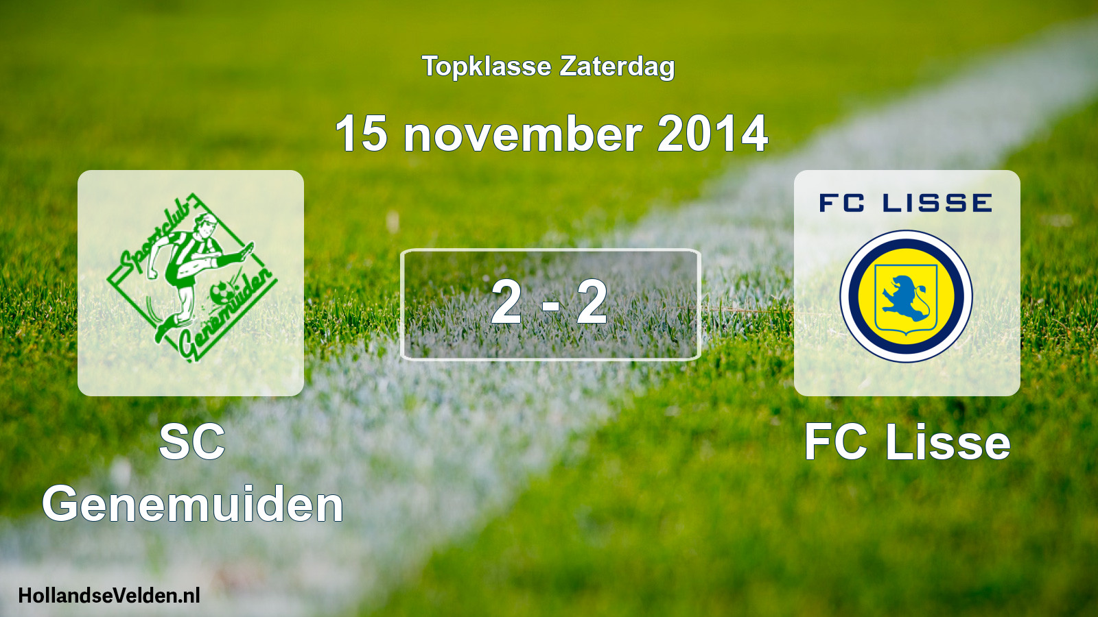 Total number of matches played: SC Genemuiden - FC Lisse 2 - 2 (15 November 2014)