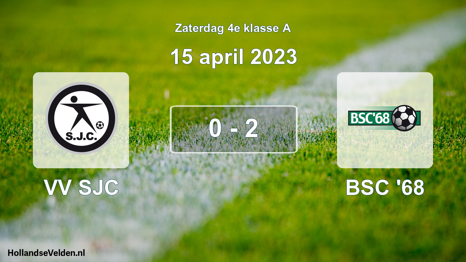 Total number of matches played: VV SJC - BSC '68 0 - 2 (15 April 2023)