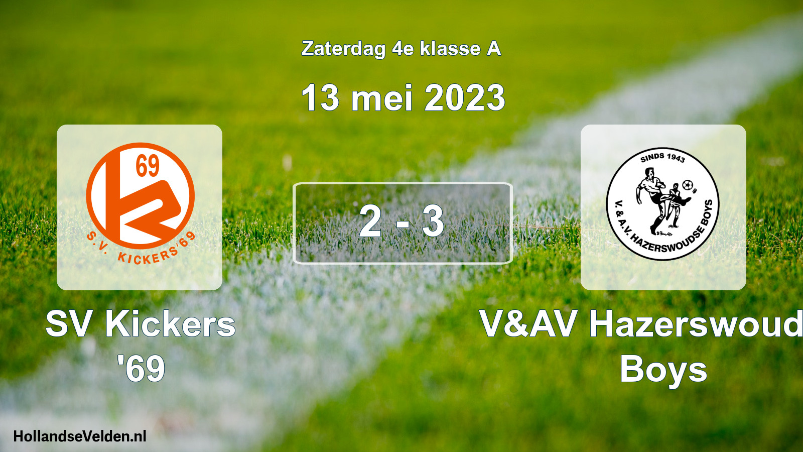 Total number of matches played: SV Kickers '69 - V&AV Hazerswoudse Boys 2 - 3 (13 May 2023)