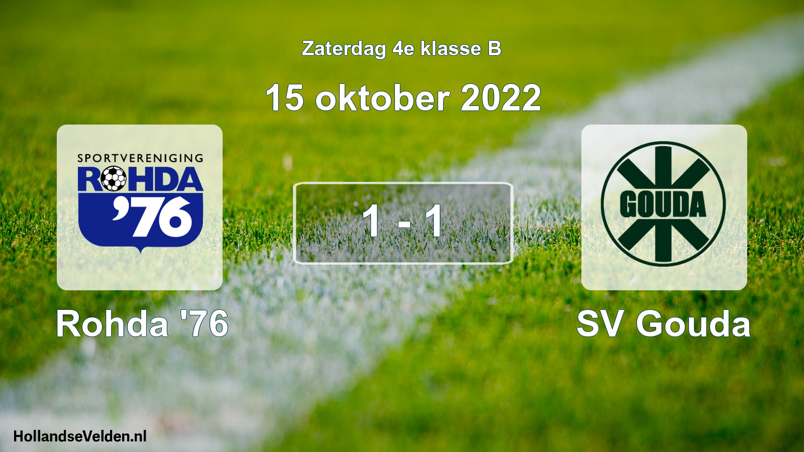 Total number of matches played: Rohda '76 - SV Gouda 1 - 1 (15 October 2022)