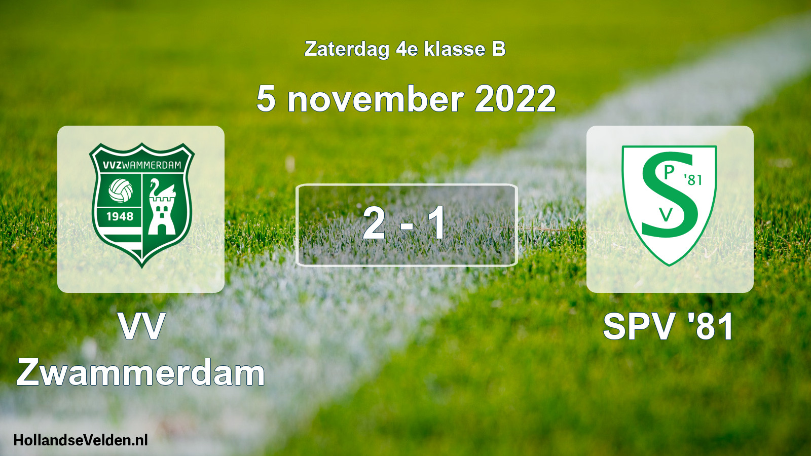 Total number of matches played: VV Zwammerdam - SPV '81 2 - 1 (5 November 2022)