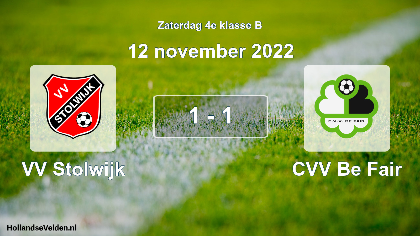 Total number of matches played: VV Stolwijk - CVV Be Fair 1 - 1 (12 November 2022)