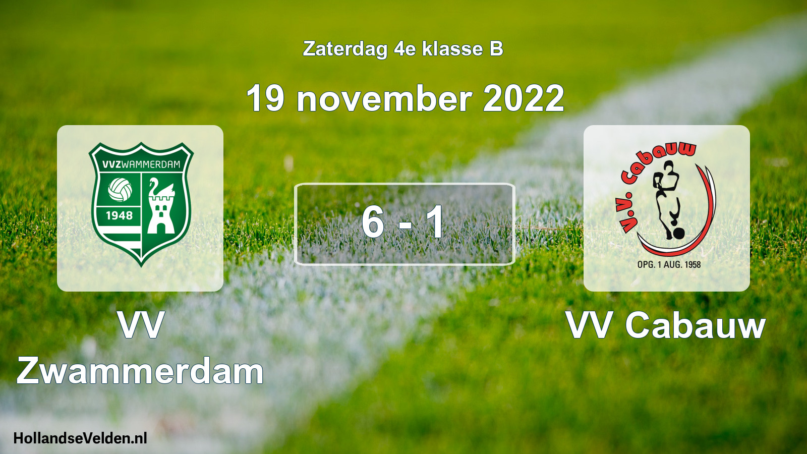 Total number of matches played: VV Zwammerdam - VV Cabauw 6 - 1 (19 November 2022)