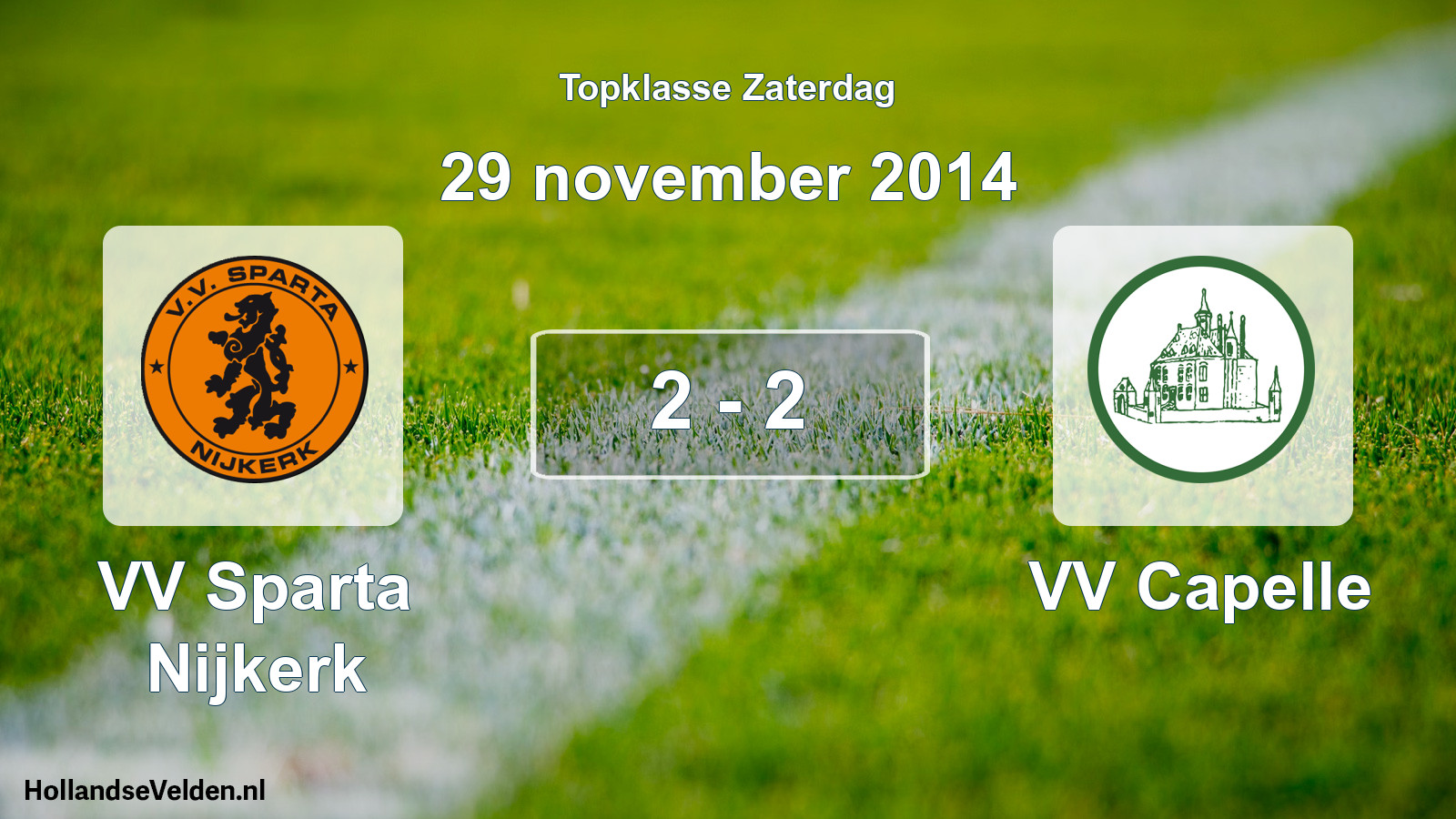 Total number of matches played: VV Sparta Nijkerk - VV Capelle 2 - 2 (29 November 2014)