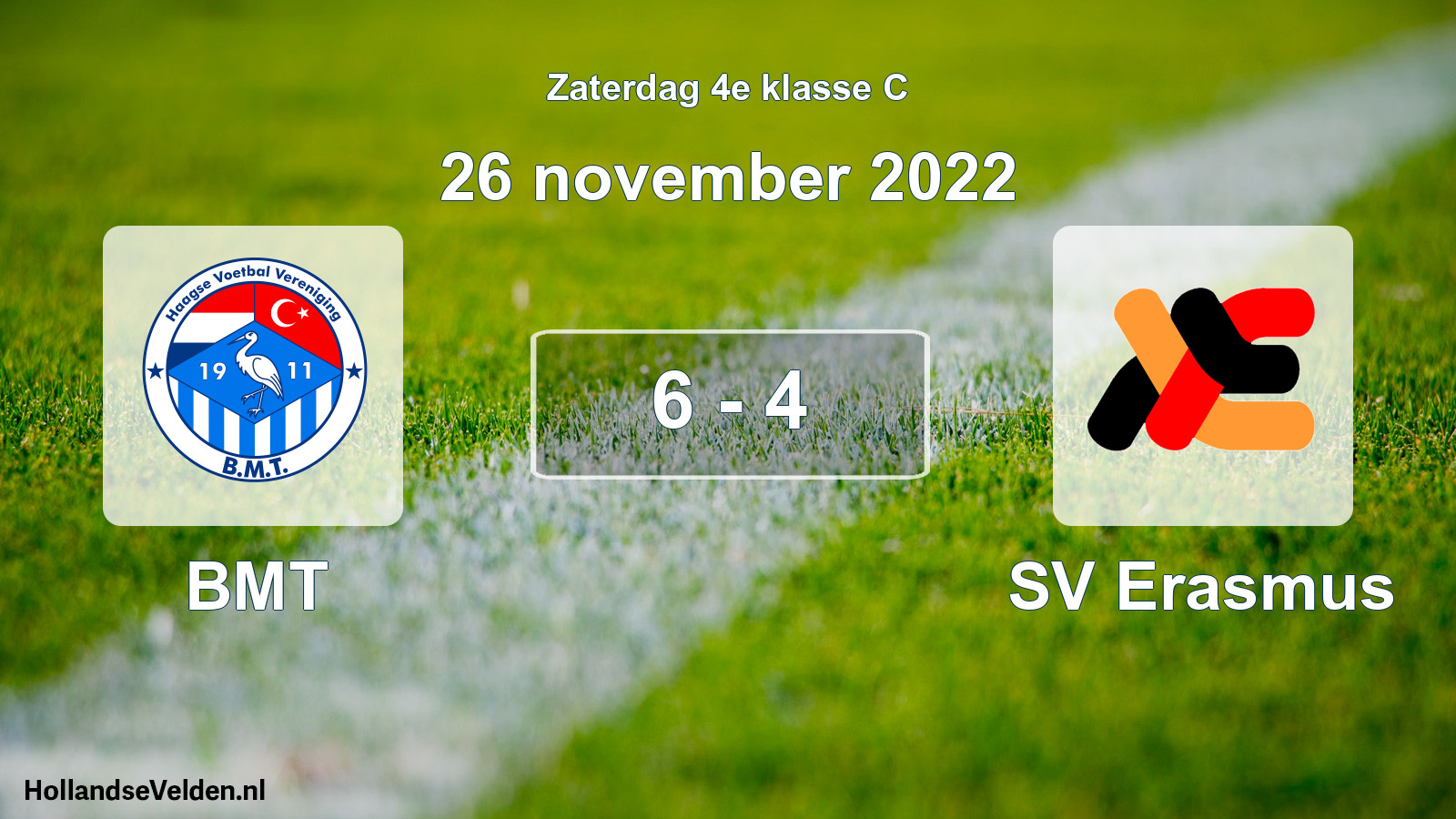 Total number of matches played: BMT - SV Erasmus 6 - 4 (26 November 2022)