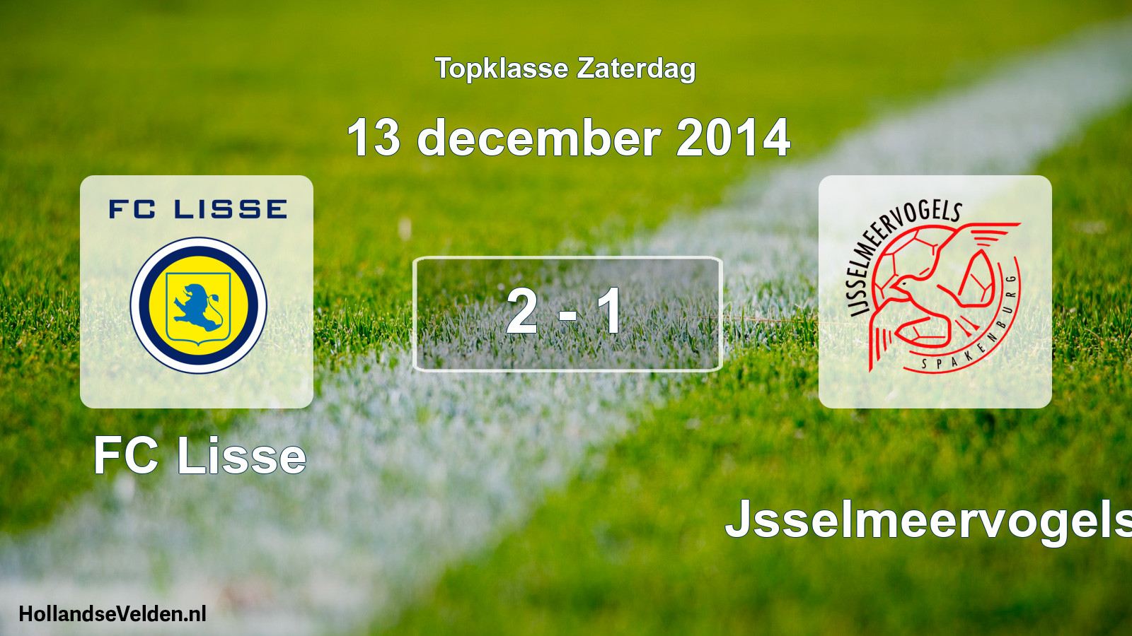 Total number of matches played: FC Lisse - IJsselmeervogels 2 - 1 (13 December 2014)