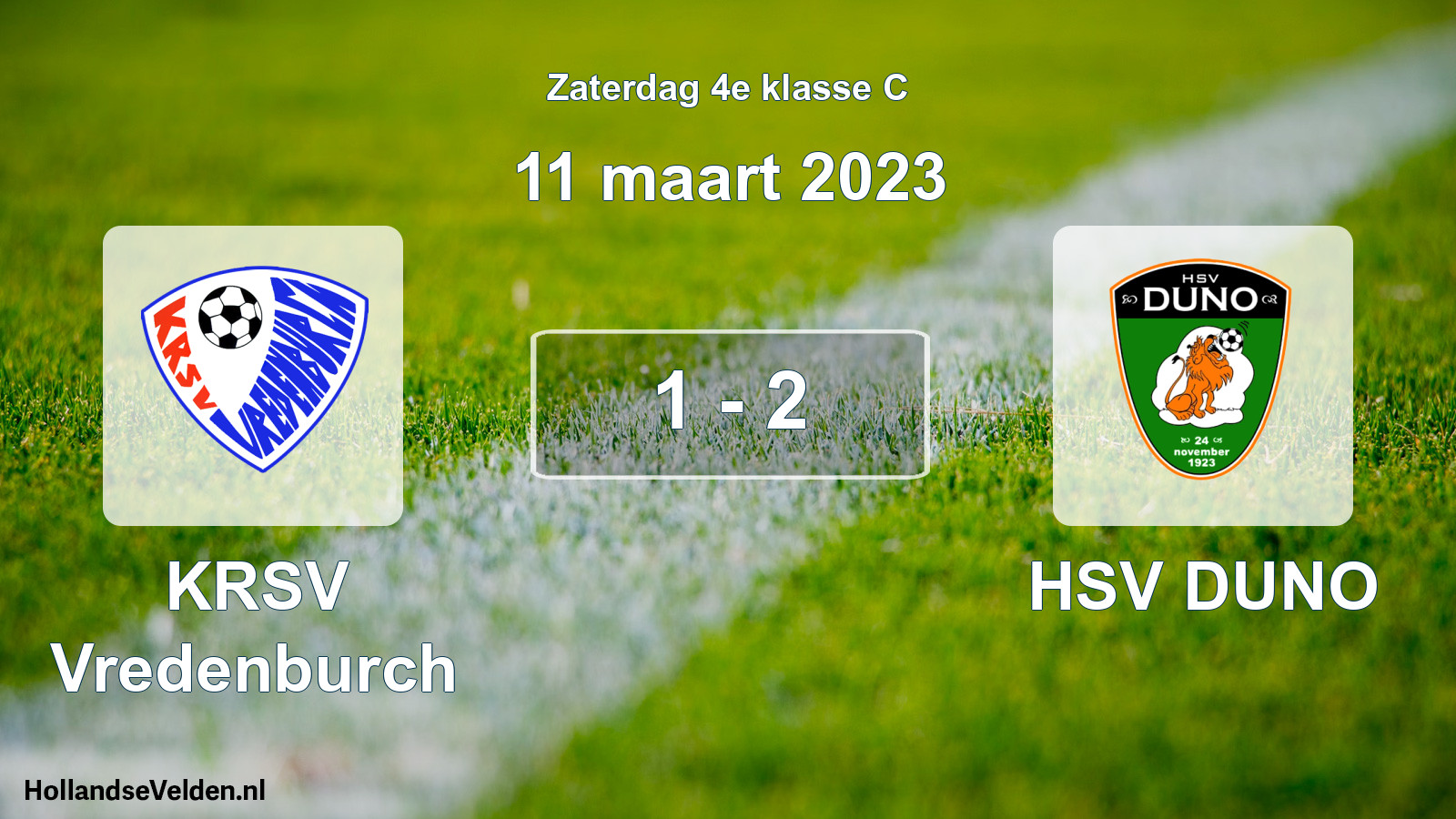 Total number of matches played: KRSV Vredenburch - HSV DUNO 1 - 2 (11 March 2023)