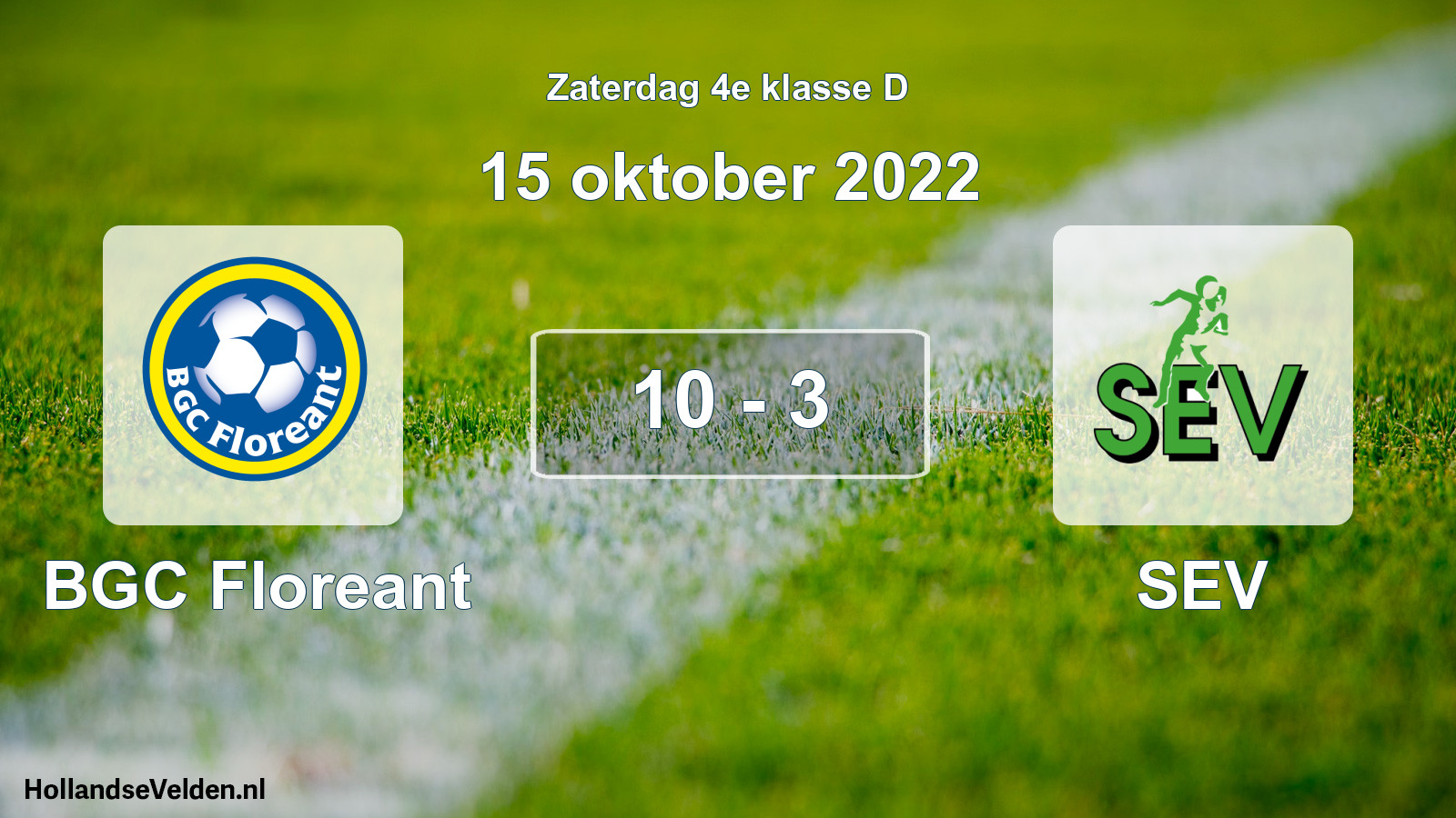 Total number of matches played: BGC Floreant - SEV 10 - 3 (15 October 2022)