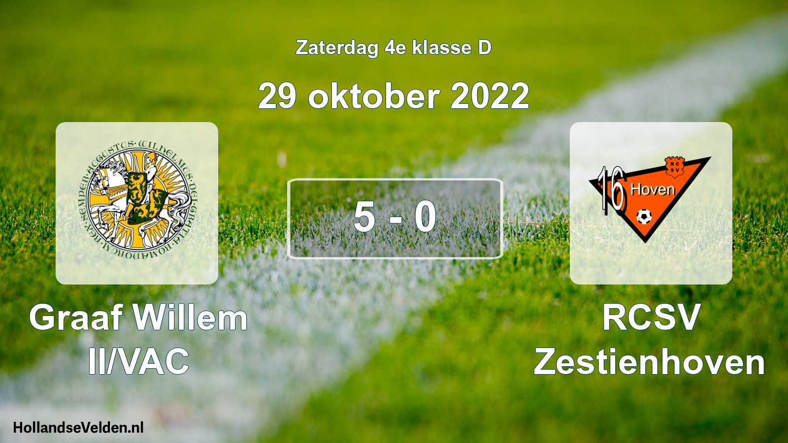 Total number of matches played: Graaf Willem II/VAC - RCSV Zestienhoven 5 - 0 (29 October 2022)