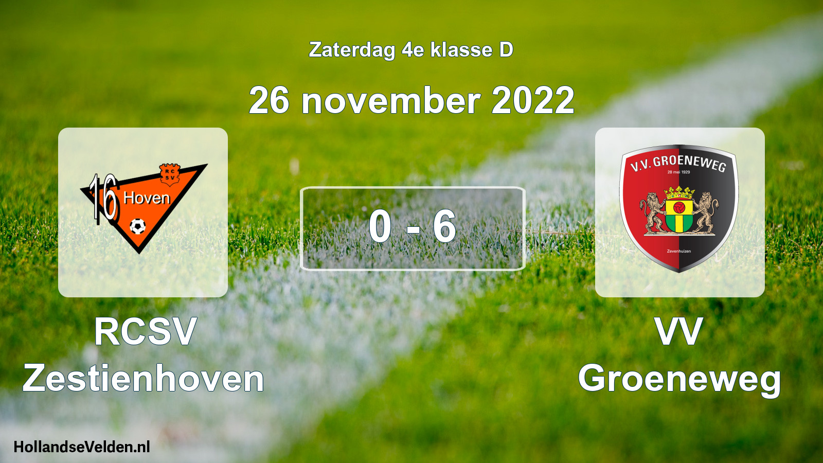 Total number of matches played: RCSV Zestienhoven - VV Groeneweg 0 - 6 (26 November 2022)
