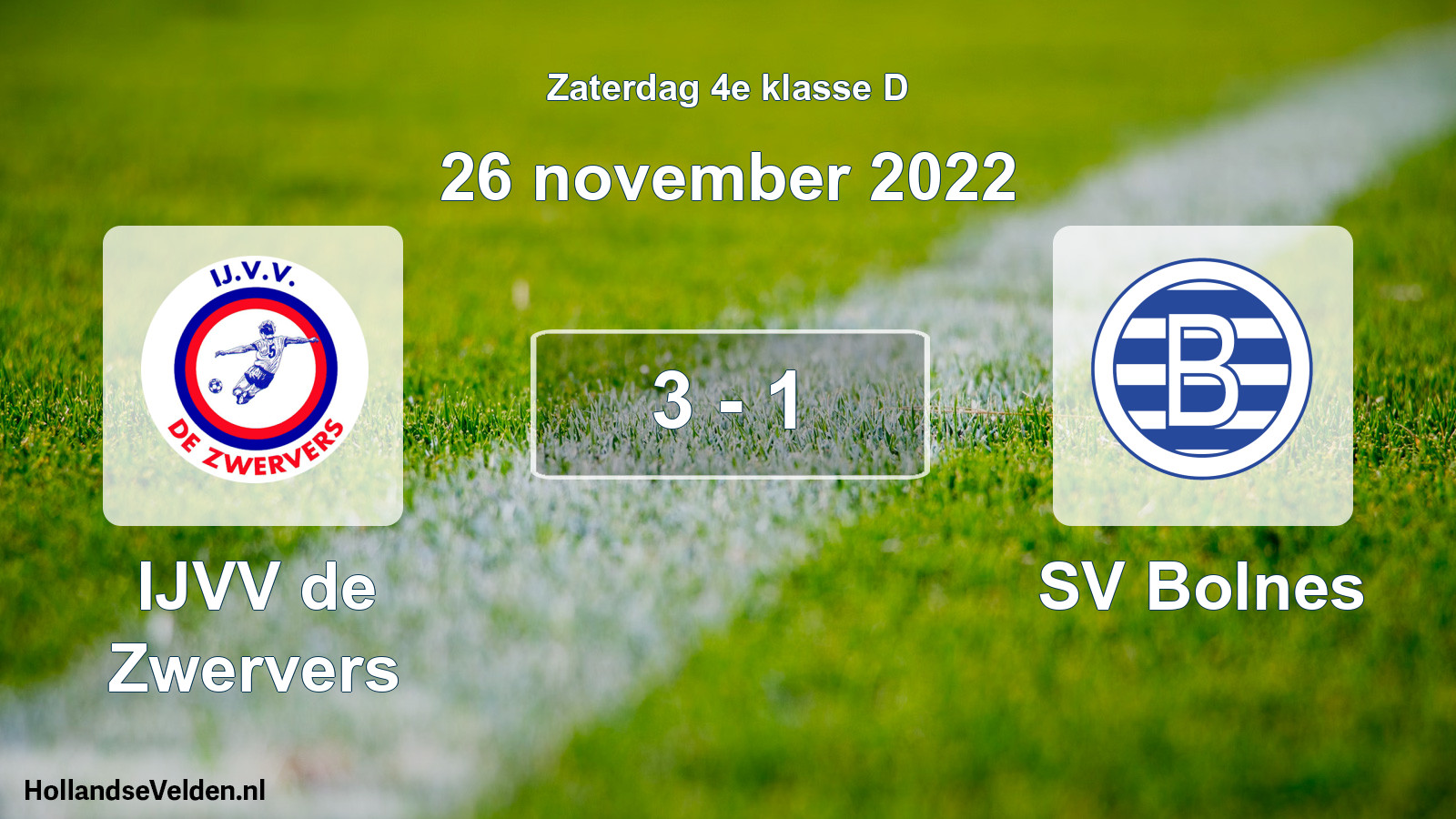 Total number of matches played: IJVV de Zwervers - SV Bolnes 3 - 1 (26 November 2022)