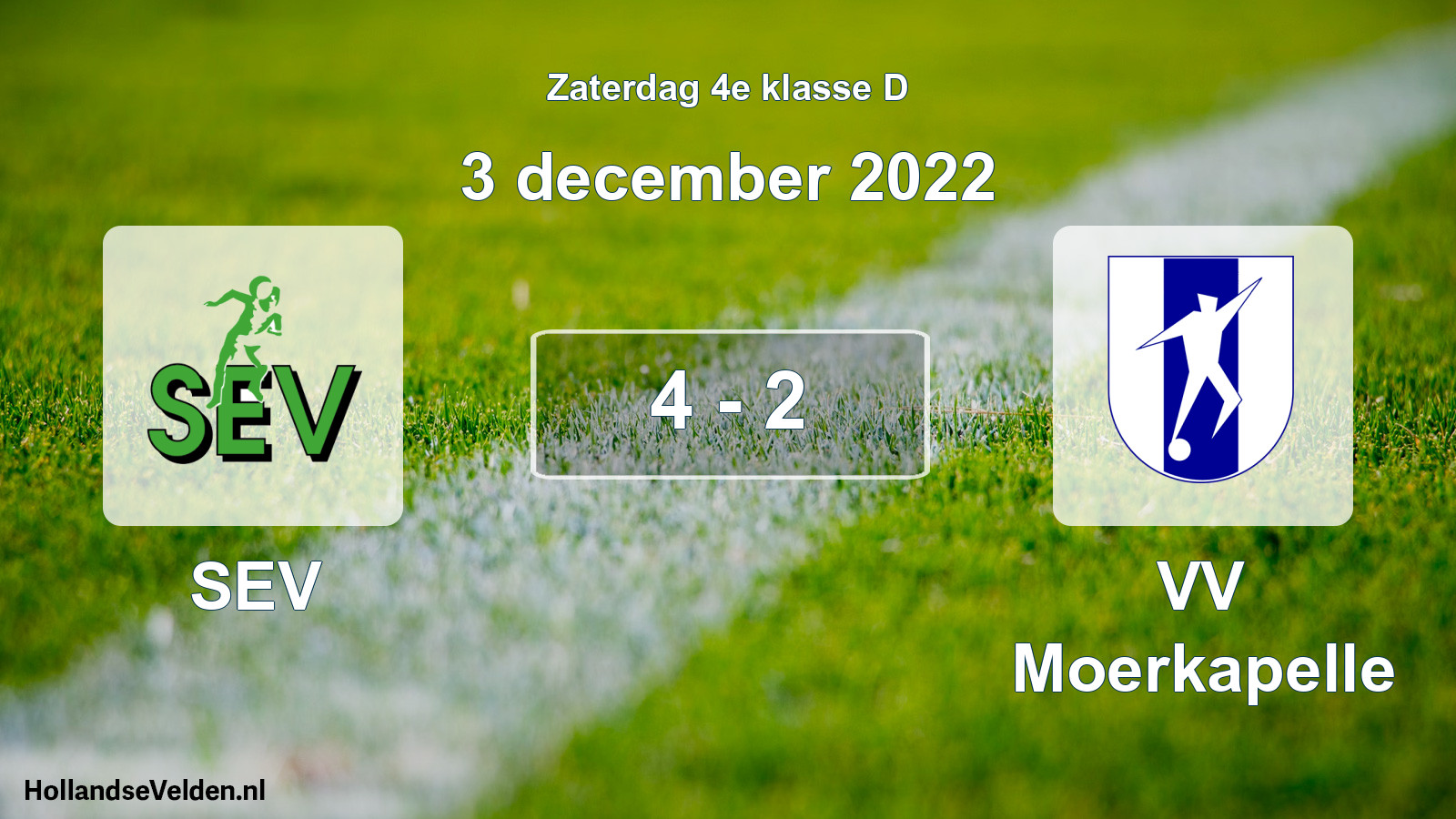 Total number of matches played: SEV - VV Moerkapelle 4 - 2 (3 December 2022)