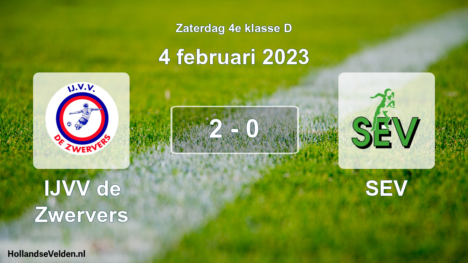 Total number of matches played: IJVV de Zwervers - SEV 2 - 0 (4 February 2023)
