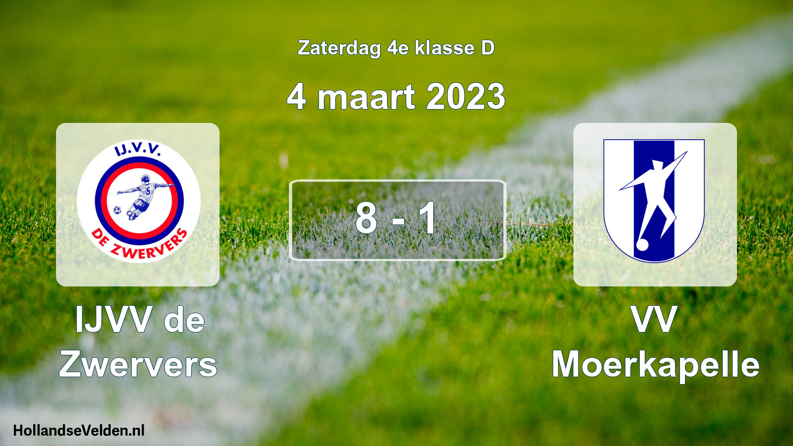 Total number of matches played: IJVV de Zwervers - VV Moerkapelle 8 - 1 (4 March 2023)