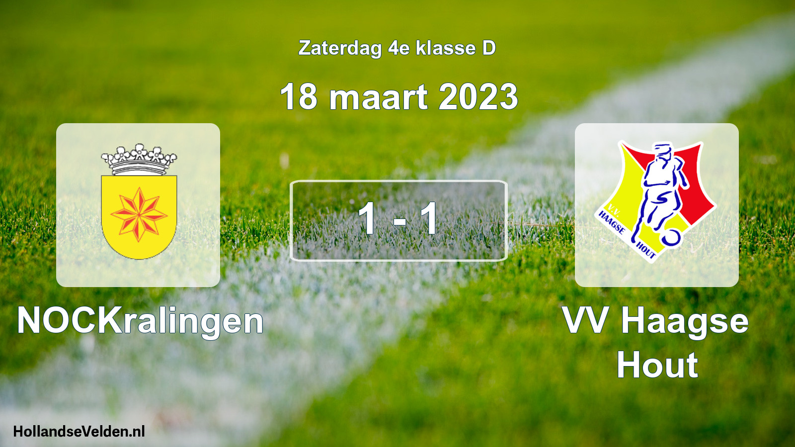 Total number of matches played: NOCKralingen - VV Haagse Hout 1 - 1 (18 March 2023)