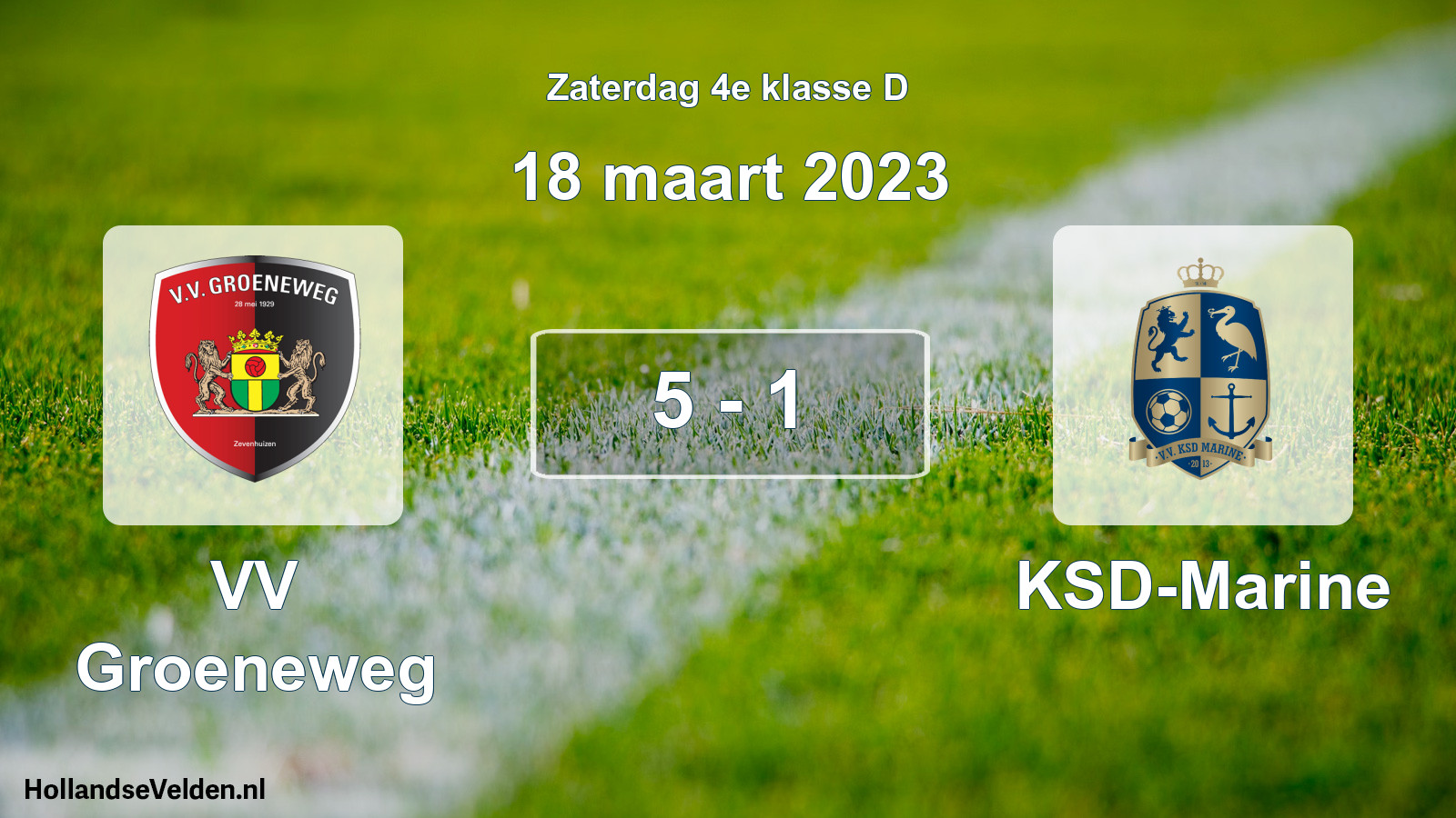 Total number of matches played: VV Groeneweg - KSD-Marine 5 - 1 (18 March 2023)