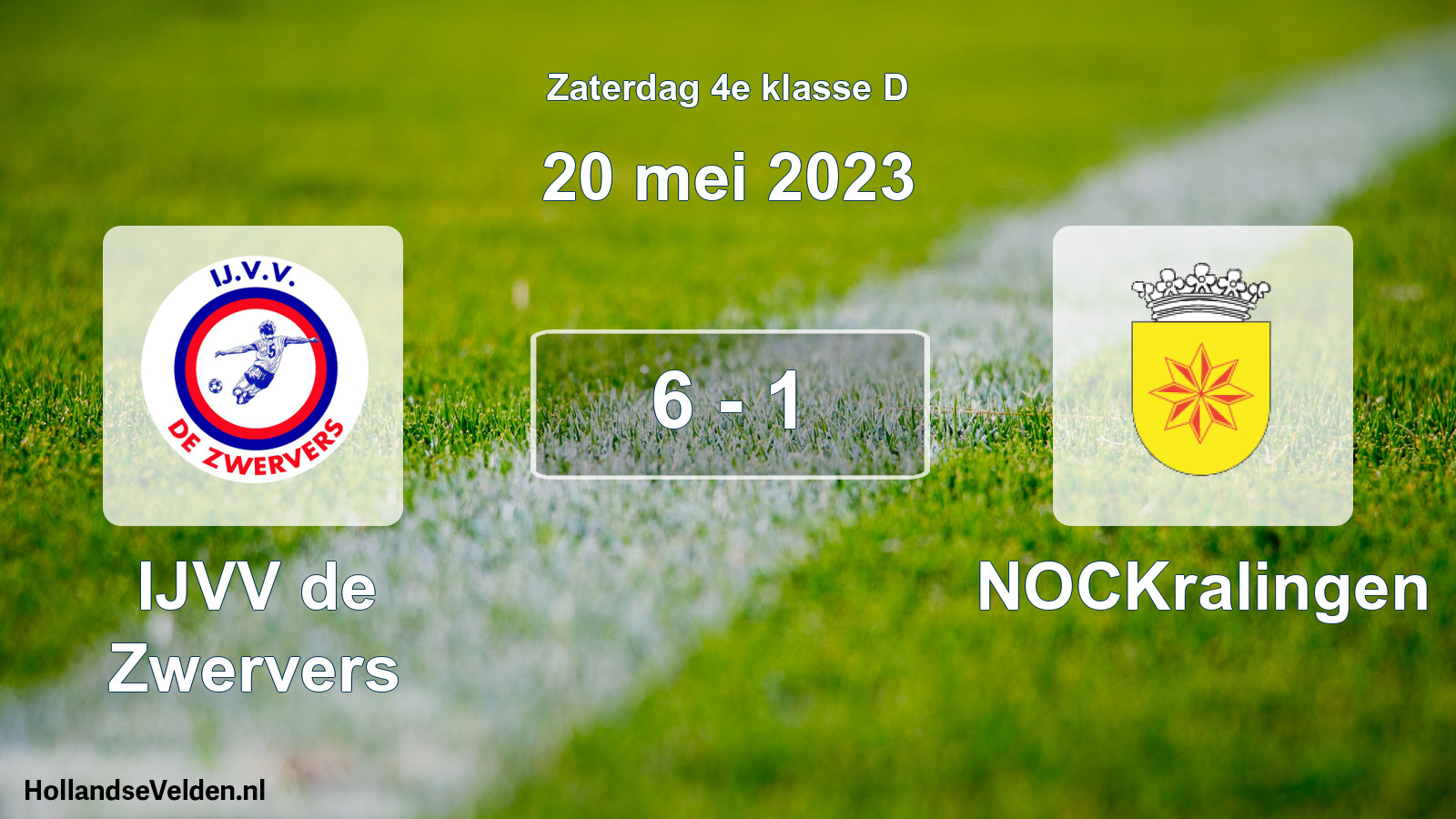 Total number of matches played: IJVV de Zwervers - NOCKralingen 6 - 1 (20 May 2023)